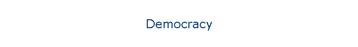 Democracy