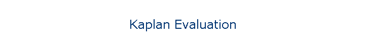 Kaplan Evaluation
